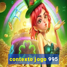 contexto jogo 995